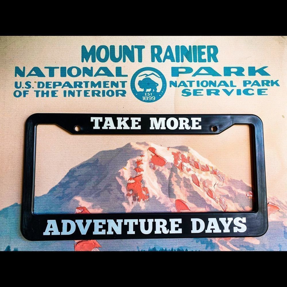 NEW Take More Adventure Days License Plate Frame | Hiking Frame | Gift | Nature